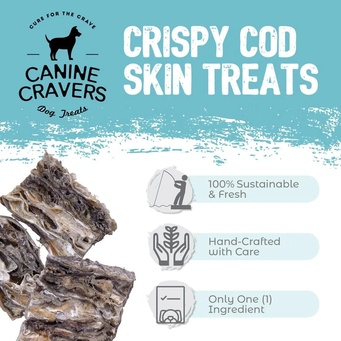 Canine Cravers Single Ingredient Dog Treats  Wild Caught Crispy Cod Skins - Human Grade Air Dried Hypoallergenic Pet Food  Grain, Gluten, and Soy Free  100% All Natural  4 oz